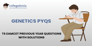 TS EAMCET PYQs for Genetics with Solutions: Practice TS EAMCET Previous Year Questions